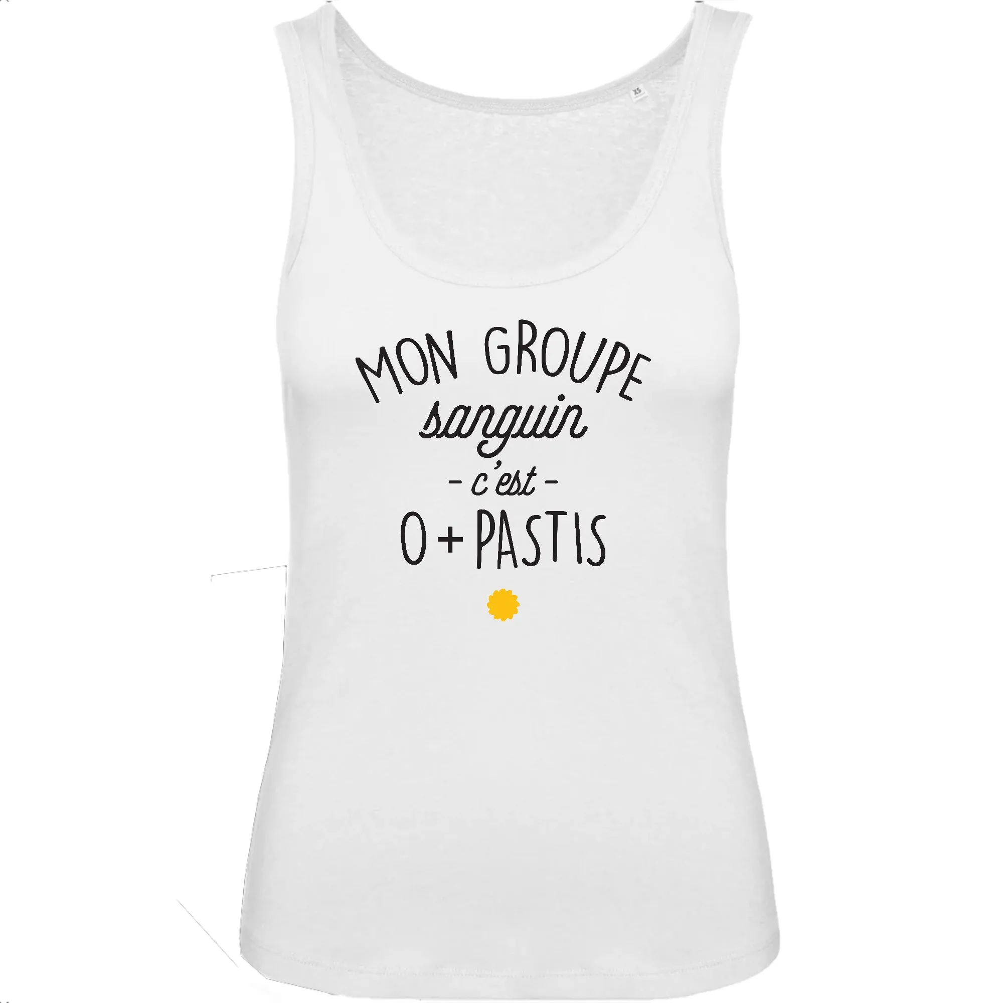 Groupe sanguin o+ Pastis - débardeur humour coton bio impression FR